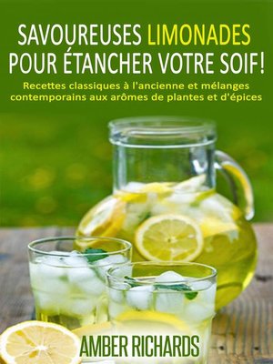 cover image of Savoureuses limonades pour étancher votre soif!
